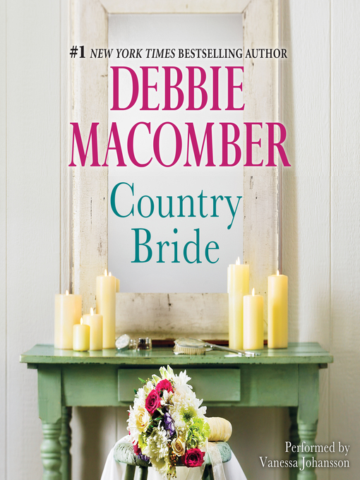 Title details for Country Bride by Debbie Macomber - Available